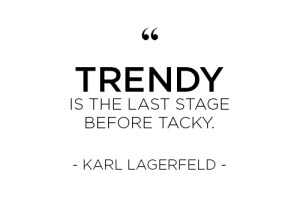 Karl Lagerfeld quote