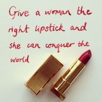 Give a woman lipstick